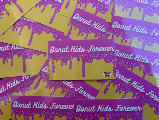Donut Kids Forever Sticker